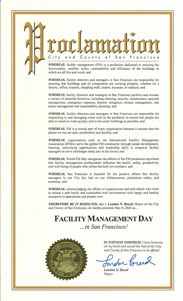 It’s official!  Just declared – May 8, 2024 is Facility Management Day in San Francisco.