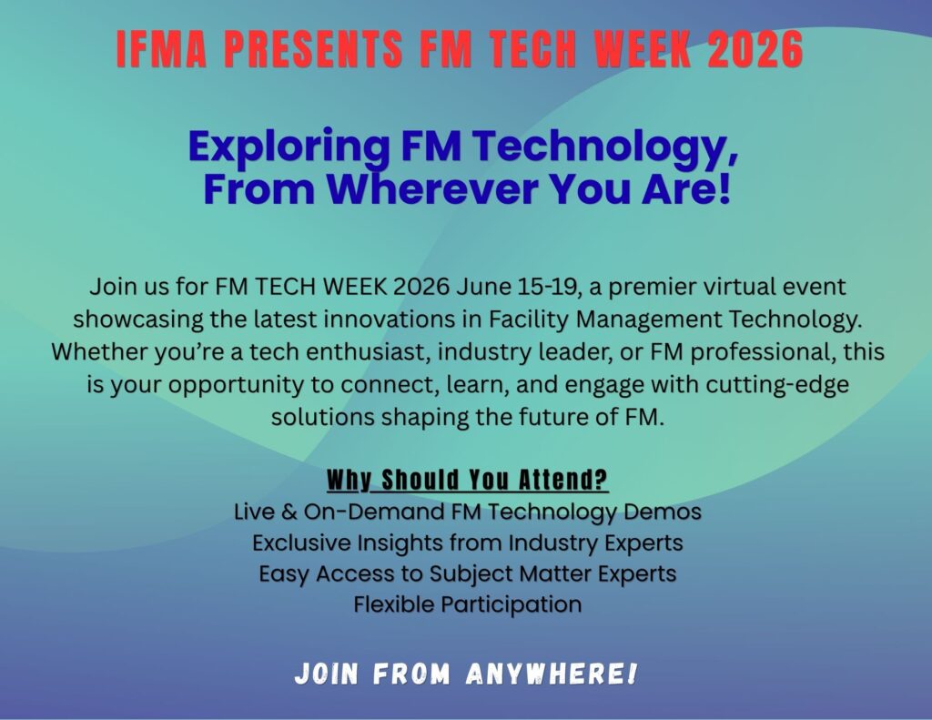 Join us for FM TECH WEEK 2026 June 15-19, a premier virtual event showcasing the latest innovations in Facility Management Technology.
